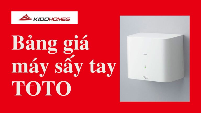 Bảng giá máy sấy tay TOTO 2023