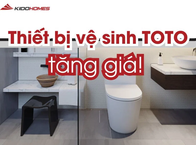 Tăng giá thiết bị vệ sinh TOTO